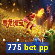 775 bet pp